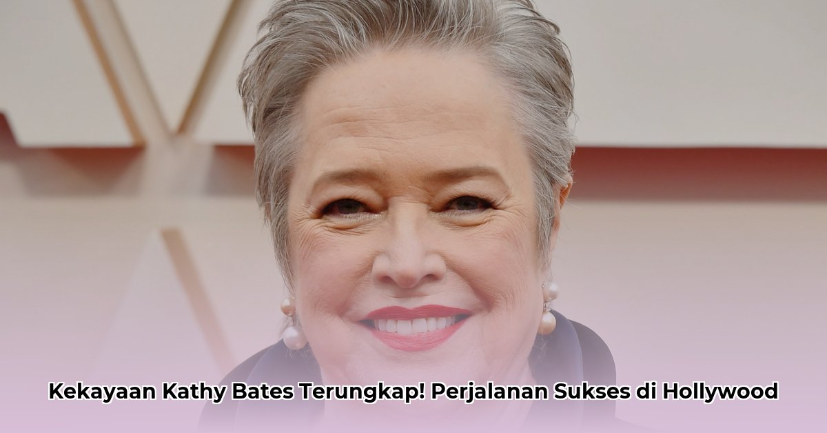 kathy bates net worth 2023